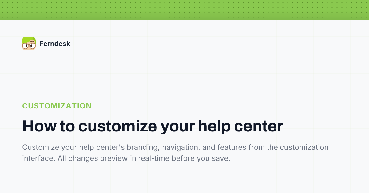 How to customize your help center | Help Center - Ferndesk