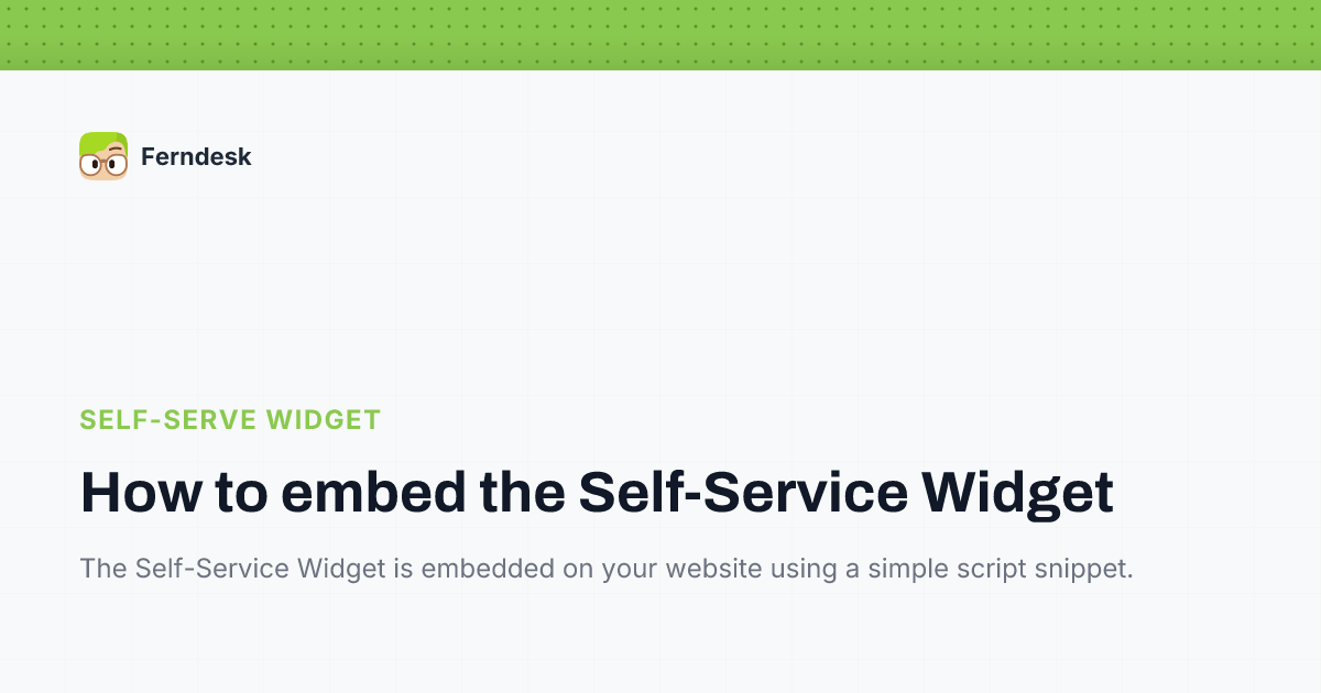 How to embed the Self-Service Widget | Help Center - Ferndesk