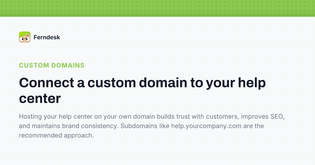 Connect a custom domain to your help center | Help Center - Ferndesk
