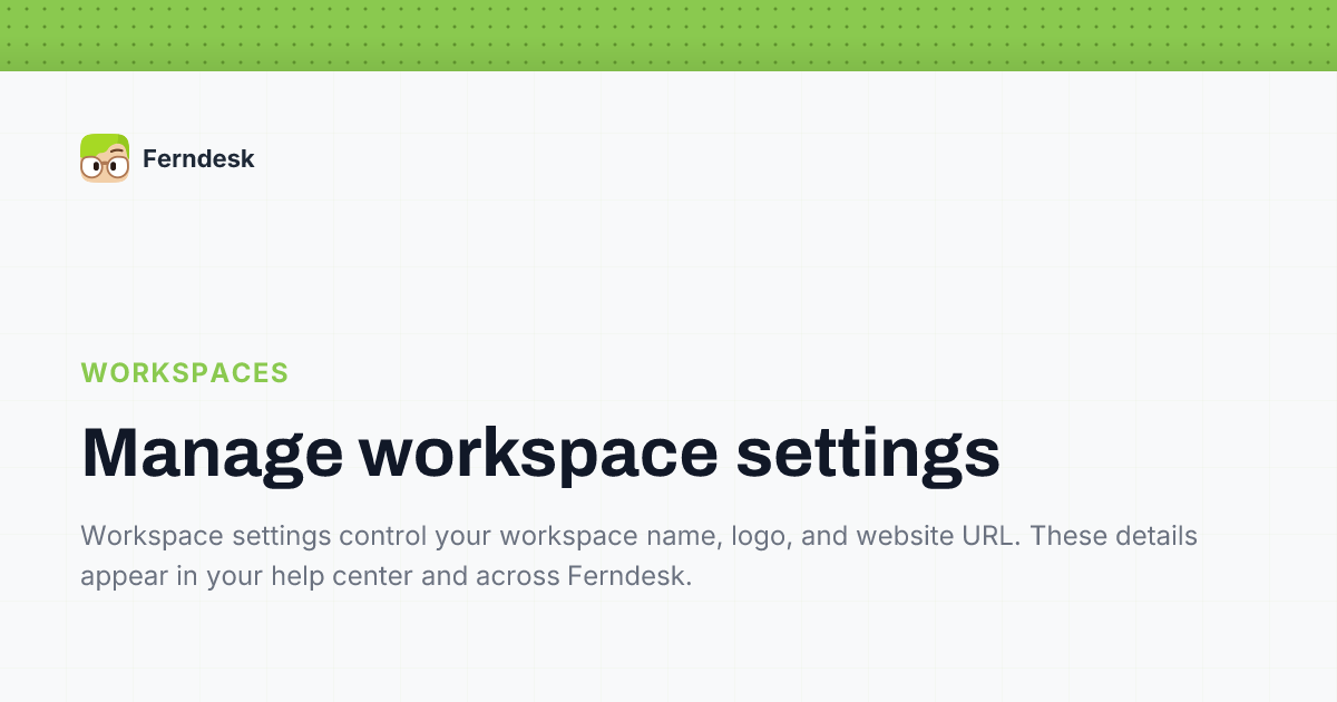 Manage workspace settings | Help Center - Ferndesk