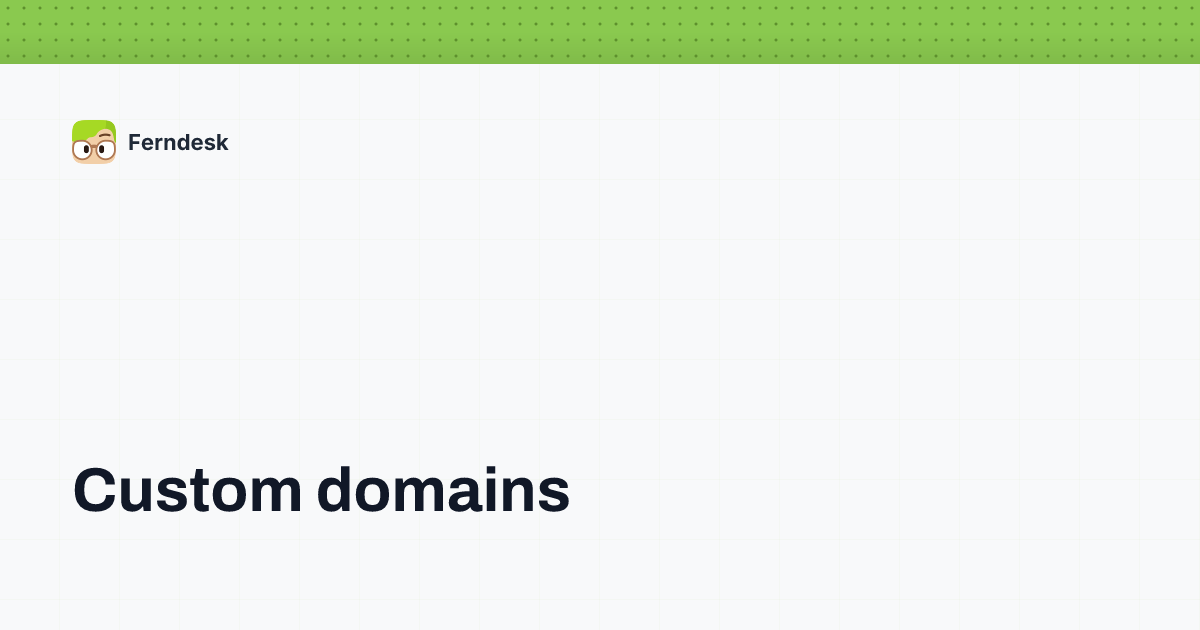 Custom domains | Help Center - Ferndesk
