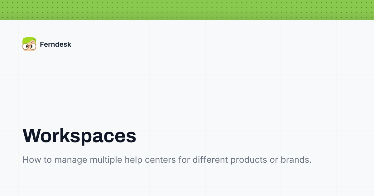 Workspaces | Help Center - Ferndesk